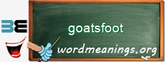 WordMeaning blackboard for goatsfoot